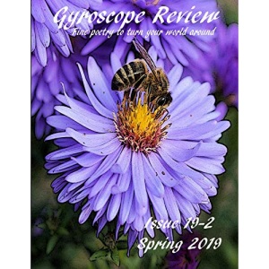 Gyroscope Review Issue 19-2 Spring 2019: fine poetry to turn your world around