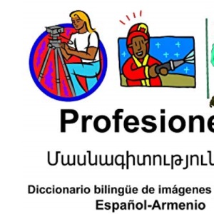 Español-Armenio Profesiones/Մասնագիտություններ Diccionario bilingüe de imágenes para niños