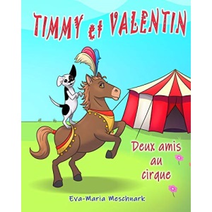 Timmy et Valentin: Deux amis au cirque