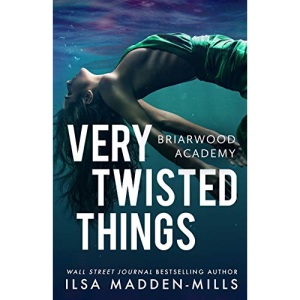 Very Twisted Things (Briarwood Academy)