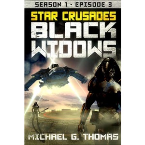 Star Crusades: Black Widows - Season 1: Episode 3
