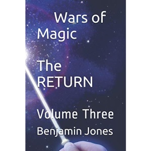 Wars of Magic The RETURN: Volume Three: 3 (The Wars of Magic)