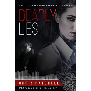 Deadly Lies: 1 (The Jill Shannon Murder Series)