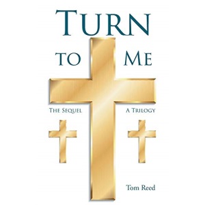 Turn To Me: The Sequel: A Trilogy