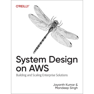 System Design on AWS: Building and Scaling Enterprise Solutions