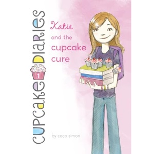Katie and the Cupcake Cure: #1 (Cupcake Diaries)