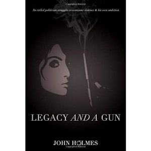 Legacy and a Gun: An Exiled Politician Struggles to Overcome Violence & his own Ambition