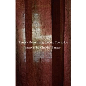 There's Something I Want You to Do: Stories