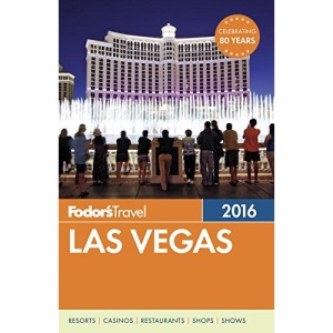 Las Vegas 2015 (Fodor's Las Vegas)