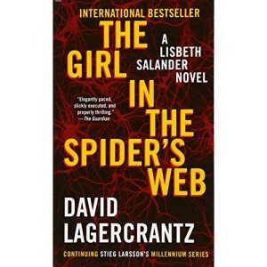 The Girl in the Spider's Web: A Lisbeth Salander Novel, Continuing Stieg Larsson's Millennium Series