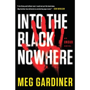 Into the Black Nowhere (An Unsub Novel)