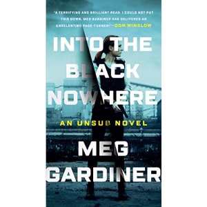Into the Black Nowhere: 2 (An Unsub Novel)