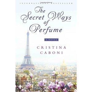 The Secret Ways of Perfume