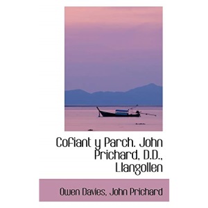 Cofiant y Parch. John Prichard, D.D., Llangollen