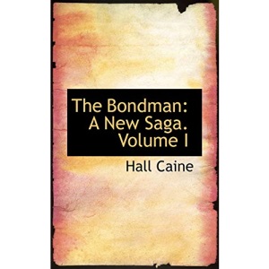 The Bondman: A New Saga. Volume I: 1