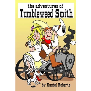 The Adventures of Tumbleweed Smith