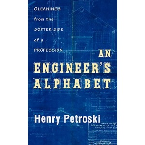 An Engineer's Alphabet: Gleanings from the Softer Side of a Profession