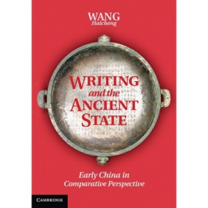 Writing and the Ancient State: Early China in Comparative Perspective