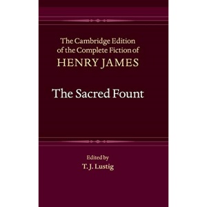 The Sacred Fount: 16 (The Cambridge Edition of the Complete Fiction of Henry James, Series Number 16)