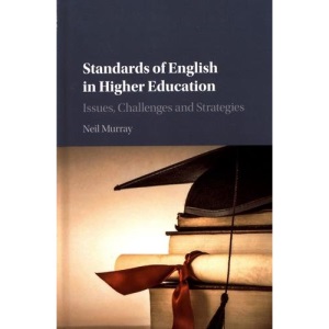 Standards of English in Higher Education: Issues, Challenges and Strategies