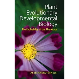 Plant Evolutionary Developmental Biology: The Evolvability of the Phenotype