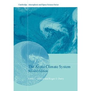 The Arctic Climate System (Cambridge Atmospheric and Space Science Series)
