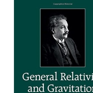 General Relativity and Gravitation: A Centennial Perspective