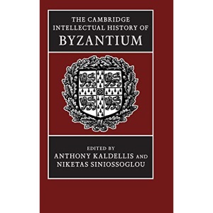 The Cambridge Intellectual History of Byzantium