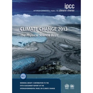 Climate Change 2013 – The Physical Science Basis: Working Group I Contribution to the Fifth Assessment Report of the Intergovernmental Panel on Climate Change