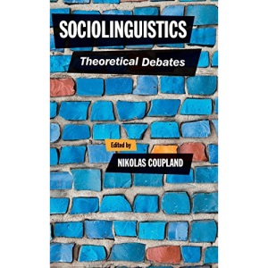 Sociolinguistics: Theoretical Debates