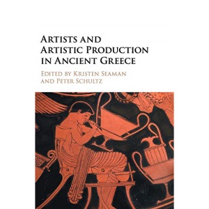 Artists and Artistic Production in Ancient Greece