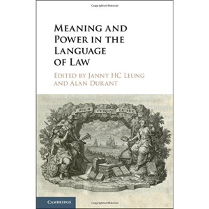 Meaning and Power in the Language of Law