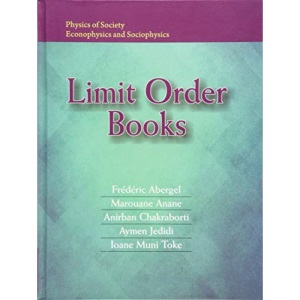 Limit Order Books (Physics of Society: Econophysics and Sociophysics)