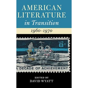 American Literature in Transition, 1960–1970