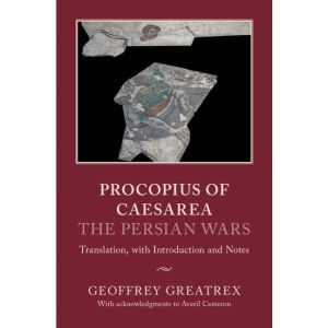 Procopius of Caesarea: The Persian Wars: Translation, with Introduction and Notes