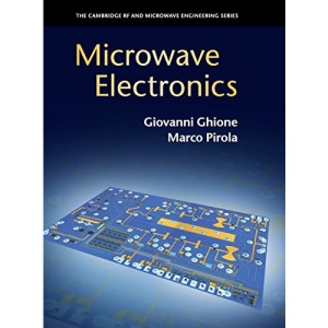 Microwave Electronics (The Cambridge RF and Microwave Engineering Series)