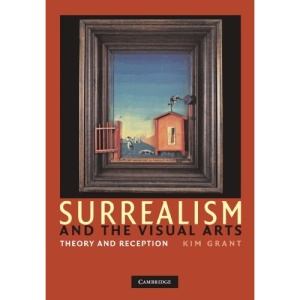 Surrealism and the Visual Arts: Theory and Reception