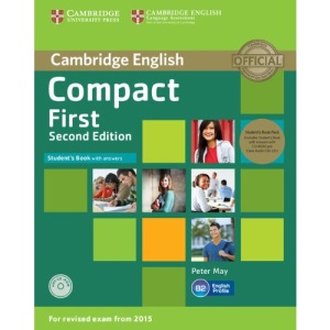 Compact First Student's Book Pack (Student's Book with Answers with CD-ROM and Class Audio CDs(2)): For Revised Exam from 2015