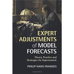 Expert Adjustments of Model Forecasts: Theory, Practice and Strategies for Improvement