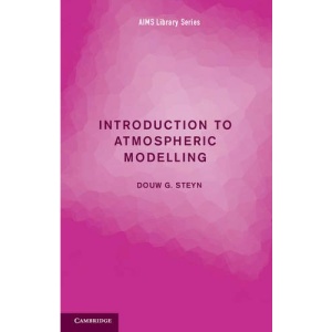 Introduction to Atmospheric Modelling (AIMS Library of Mathematical Sciences)
