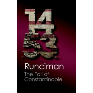 The Fall of Constantinople 1453 (Canto Classics)