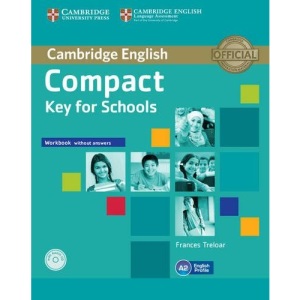 Compact Key for Schools Workbook without Answers with Audio CD