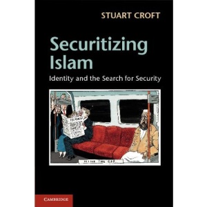 Securitizing Islam: Identity and the Search for Security