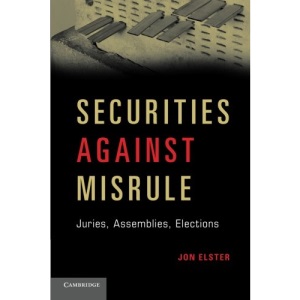 Securities against Misrule: Juries, Assemblies, Elections