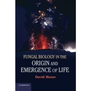 Fungal Biology in the Origin and Emergence of Life