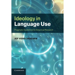 Ideology in Language Use: Pragmatic Guidelines For Empirical Research