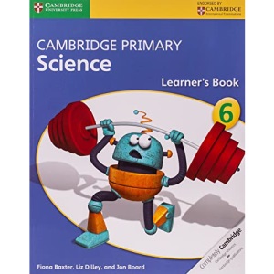 Cambridge Primary Science Stage 6 Learner's Book 6 (Cambridge Primary Information Technology)