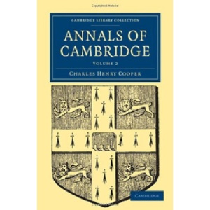 Annals of Cambridge: Volume 2 (Cambridge Library Collection - Cambridge)