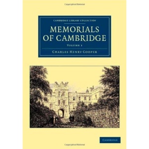 Memorials of Cambridge: Volume 1 (Cambridge Library Collection - Cambridge)