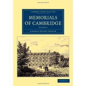 Memorials of Cambridge: Volume 2 (Cambridge Library Collection - Cambridge)
